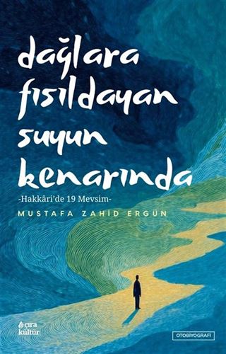 Dağlara Fısıldayan Suyun Kenarında