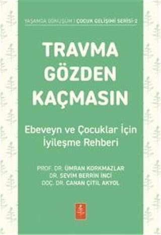 Travma Gözden Kaçmasın!