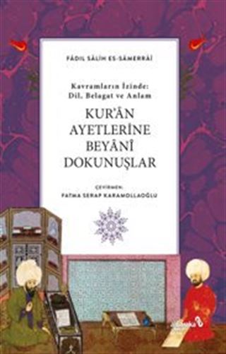 Kur'an Ayetlerine Beyani Dokunuşlar