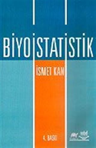 Biyoistatistik / İsmet Kan