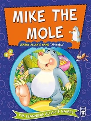 Mike the Mole Learns Allah's Name Al Hafız