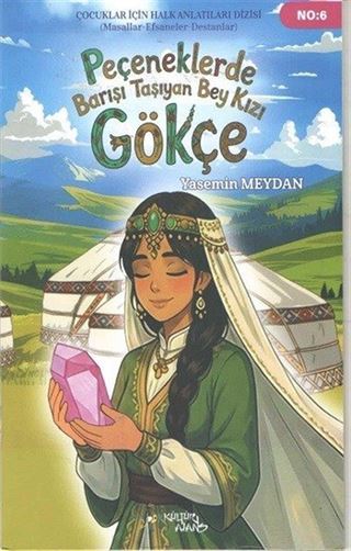 Peçeneklerde Barışı Taşıyan Bey Kızı Gökçe