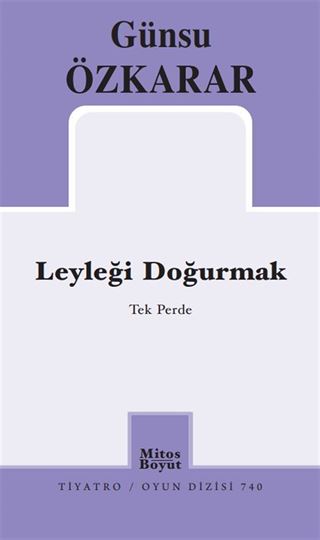 Leyleği Doğurmak
