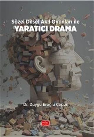 Sözel Dilsel Akıl Oyunları İle Yaratıcı Drama