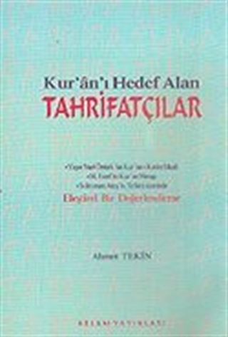 Kur'an'ı Hedef Alan Tahrifatçılar