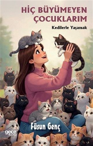 Hiç Büyümeyen Çocuklarım