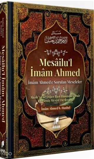 Mesailu'l İmam Ahmed - İmam Ahmed'e Sorulan Meseleler