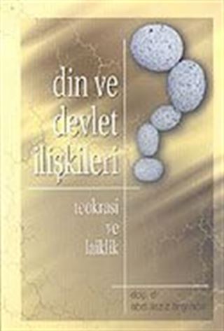 Din ve Devlet İlişkileri/Teokrasi ve Laiklik (Cep Boy)