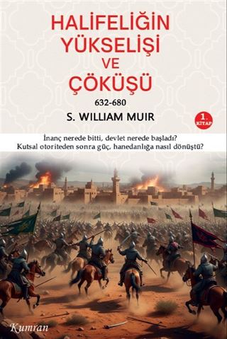 Halifeliğin Yükselişi ve Çöküşü 632-680