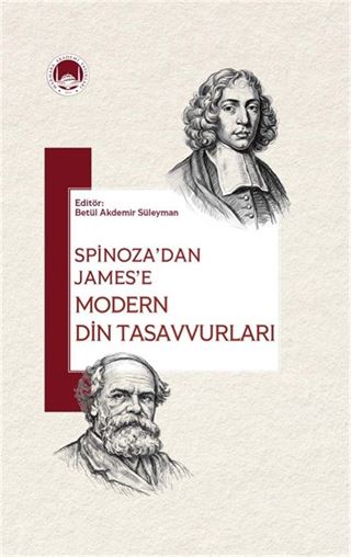Spinoza'dan James'e Modern Din Tasavvurları
