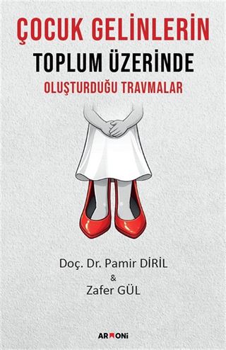 Çocuk Gelinlerin Toplum Üzerinde Oluşturduğu Travmalar