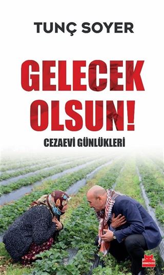 Gelecek Olsun! - Cezaevi Günlükleri