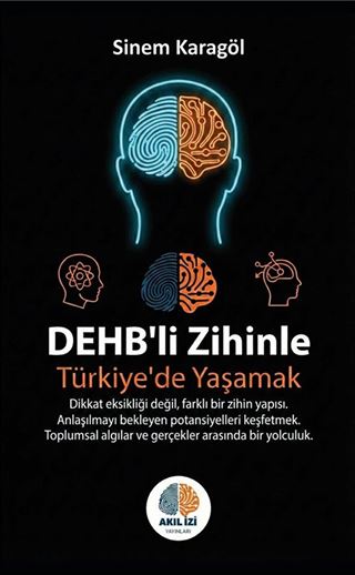DEHB'li Zihinle Türkiye'de Yaşamak