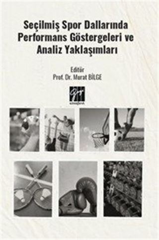 Seçilmiş Spor Dallarında Performans Göstergeleri ve Analiz Yaklaşımları