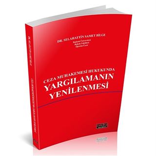Ceza Muhakemesi Hukukunda Yargılamanın Yenilenmesi