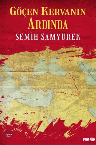 Göçen Kervanın Ardında