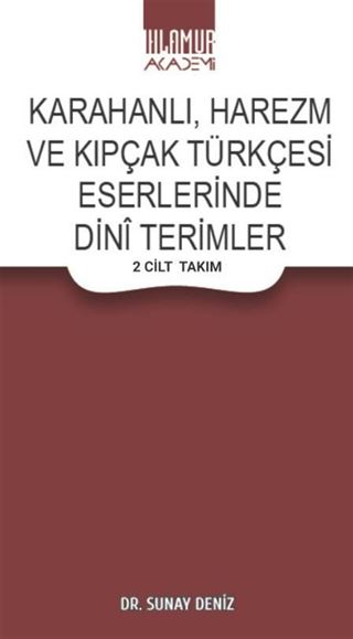 Karahanlı, Harezm ve Kıpçak Türkçesi Eserlerinde Dini Terimler (2 Cilt Takım)