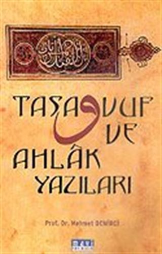 Tasavvuf ve Ahlak Yazıları