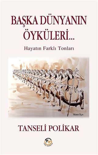 Başka Dünyanın Öyküleri...