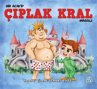 Bir Acayip Çıplak Kral Masalı