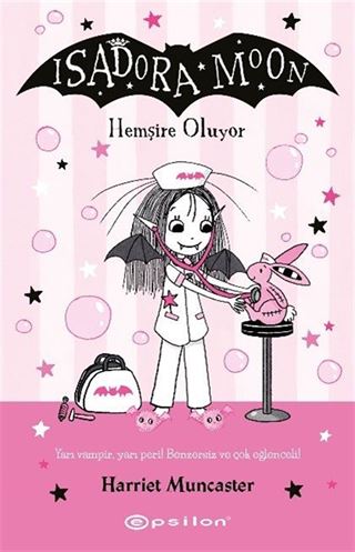 İsadora Moon 19 / Hemşire Oluyor