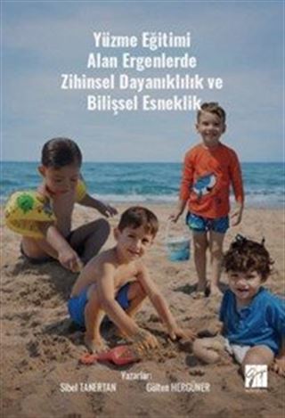 Yüzme Eğitimi Alan Ergenlerde Zihinsel Dayanıklılık ve Bilişsel Esneklik