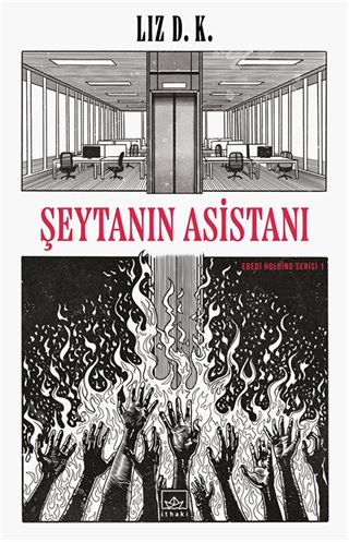 Şeytanın Asistanı / Ebedi Holding Serisi 1