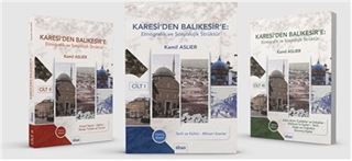 Karesi'den Balıkesir'e: Etnografik ve Sosyolojik Strüktür (3 Cilt)