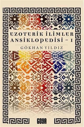 Ezoterik İlimler Ansiklopedisi (1. Cilt)