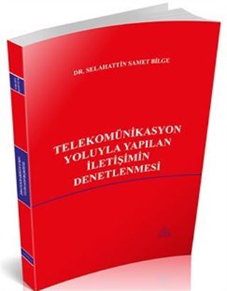 Telekomünikasyon Yoluyla Yapılan İletişimin Denetlenmesi