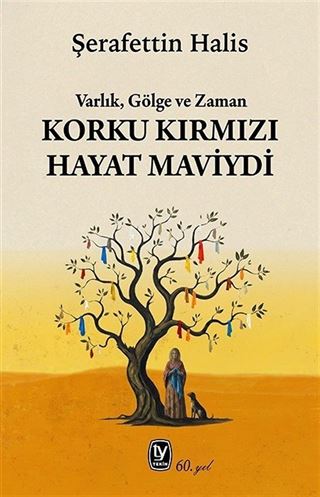 Korku Kırmızı Hayat Maviydi