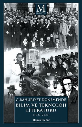 Cumhuriyet Dönemi'nde Bilim ve Teknoloji Literatürü (1923-2023)