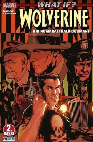 What İf ? Wolverine Bir Numaralı Halk Düşmanı