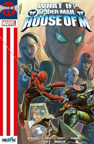 What If? Spider-Man: House Of M