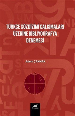Türkçe Söz Dizim Çalışmaları Üzerine Bir Bibliyografya Denemesi