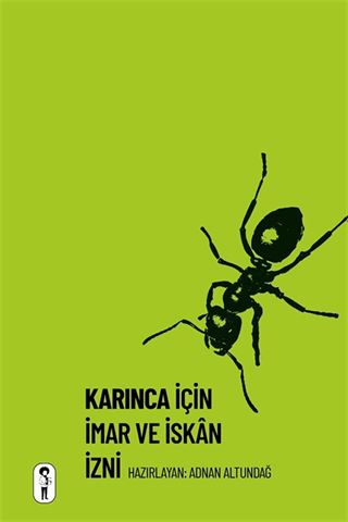 Karınca İçin İmar ve İskan İzni