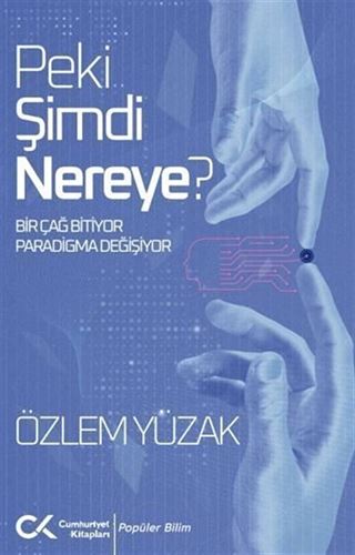 Peki Şimdi Nereye?