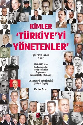 Kimler 'Türkiye'yi Yönetenler' Çok Partili Dönem (5. Cilt)