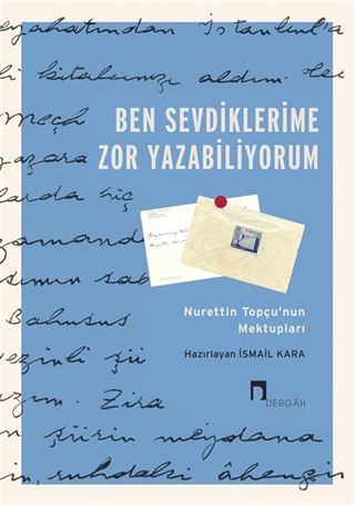 Ben Sevdiklerime Zor Yazabiliyorum