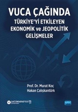 Vuca Çağında Türkiye'yi Etkileyen Ekonomik ve Jeopolitik Gelişmeler