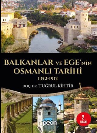 Balkanlar ve Ege'nin Osmanlı Tarihi (1352-1913)