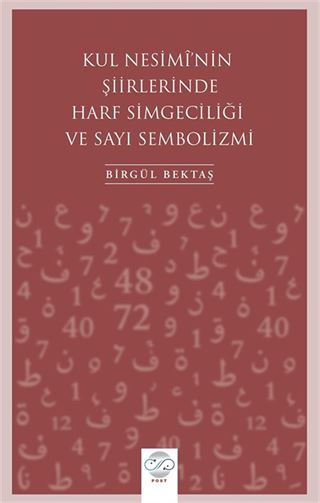 Kul Nesimî'nin Şiirlerinde Harf Simgeciliği ve Sayı Sembolizmi