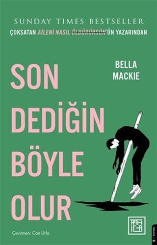 Son Dediğin Böyle Olur