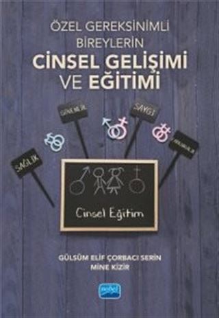 Özel Gereksinimli Bireylerin Cinsel Gelişimi ve Eğitimi