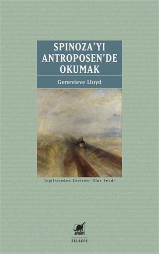 Spinoza'yı Antroposen'de Okumak