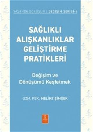 Sağlıklı Alışkanlıklar Geliştirme Pratikleri
