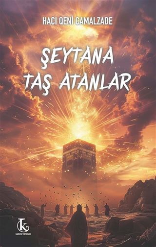 Şeytana Taş Atanlar