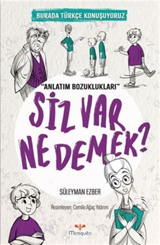 Siz Var Ne Demek / Burada Türkçe Konuşuyoruz
