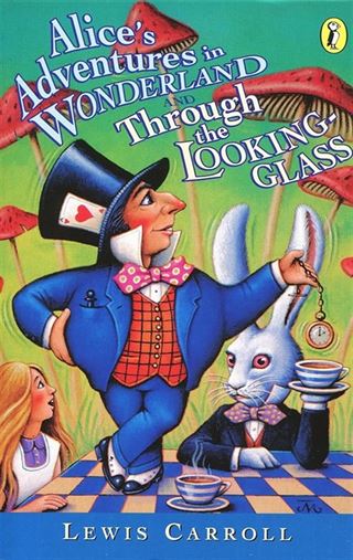 Alice's Adventures in Wonderland and Through the Looking