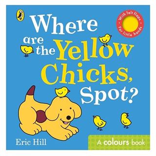 Spot: Where are the Yellow Chicks, Spot?